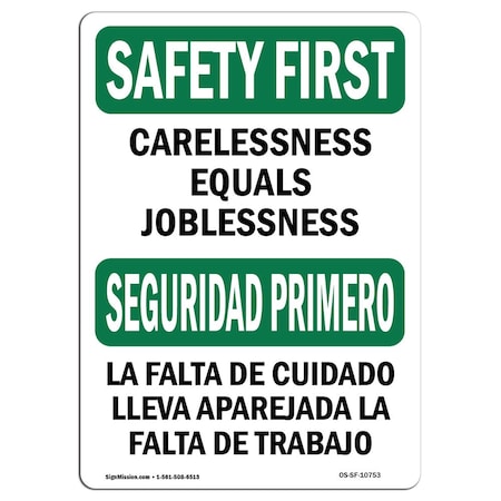 Signmission OSHA Sign, Carelessness Joblessness Bilingual, 18in X 12in Rigid Plastic, 12" W, 18" L, Landscape OS-SF-P-1218-L-10753